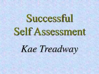 Successful Self Assessment