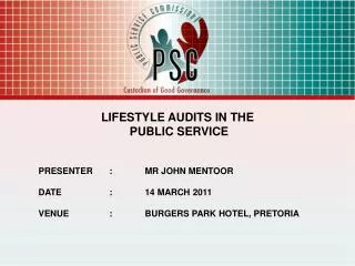 LIFESTYLE AUDITS IN THE PUBLIC SERVICE