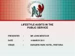 LIFESTYLE AUDITS IN THE PUBLIC SERVICE - slide 1