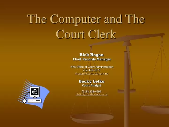 the computer and the court clerk