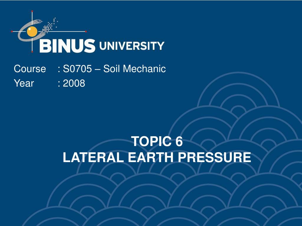 PPT - TOPIC 6 LATERAL EARTH PRESSURE PowerPoint Presentation, free ...
