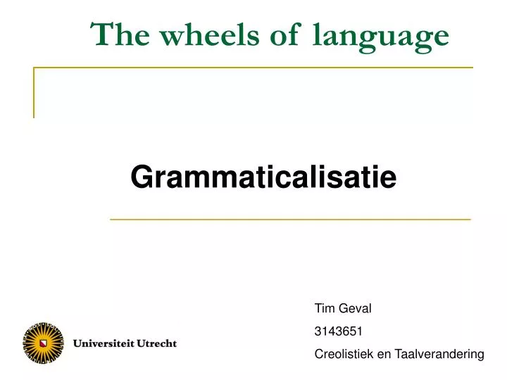 the wheels of language