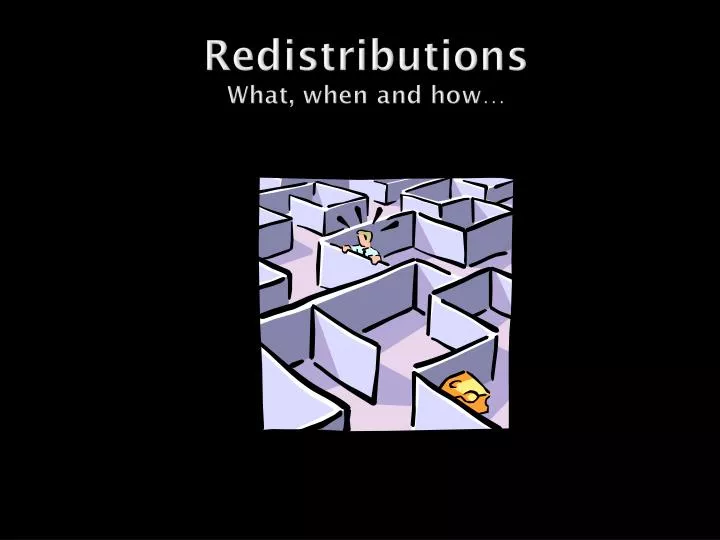 redistributions what when and how