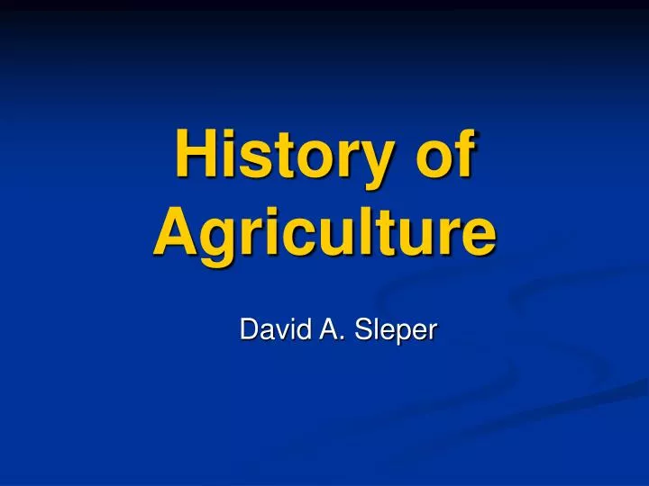 history of agriculture
