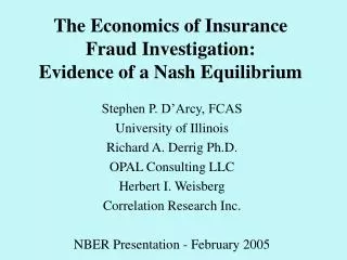 The Economics of Insurance Fraud Investigation: Evidence of a Nash Equilibrium