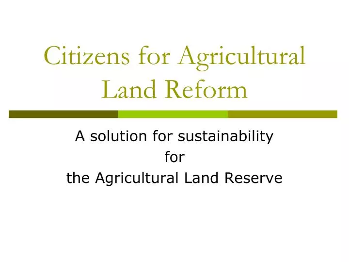 citizens for agricultural land reform