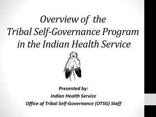 Overview of the Tribal Self-Governance Program in the Indian Health Service