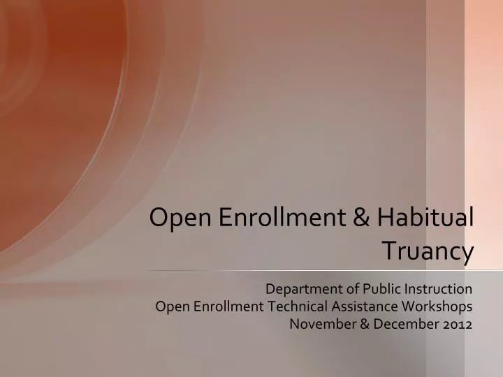 open enrollment habitual truancy