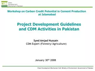Project Development Guidelines and CDM Activities in Pakistan