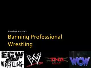 Banning Professional Wrestling