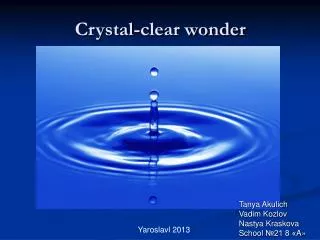 Crystal-clear wonder