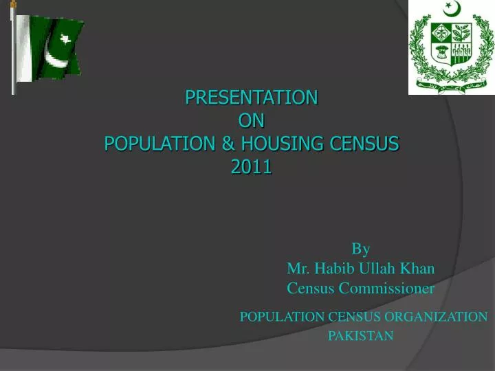 by mr habib ullah khan census commissioner population census organization pakistan