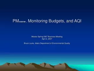PM coarse , Monitoring Budgets, and AQI