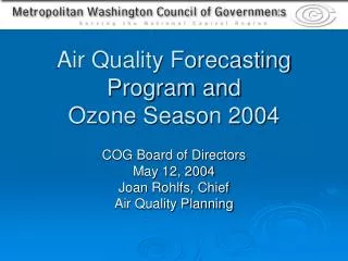 Air Quality Forecasting Program and Ozone Season 2004