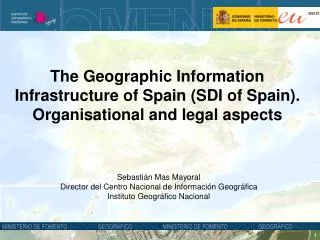 The Geographic Information Infrastructure of Spain (SDI of Spain).
