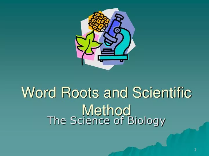word roots and scientific method