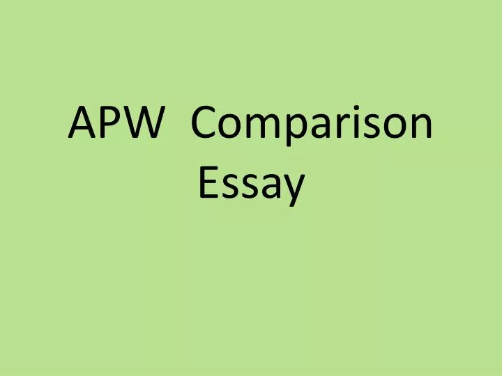 apw comparison essay