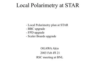 Local Polarimetry at STAR