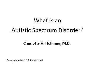 What is an Autistic Spectrum Disorder?