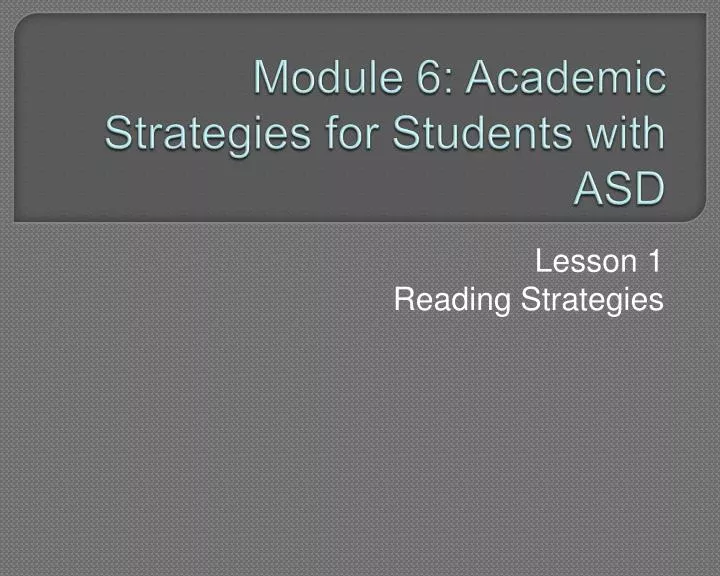 module 6 academic strategies for students with asd