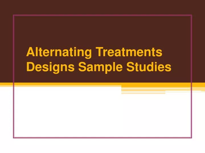 alternating treatments designs sample studies