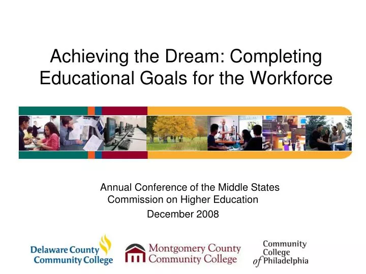 achieving the dream completing educational goals for the workforce