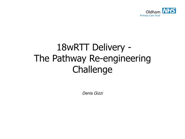 18wrtt delivery the pathway re engineering challenge