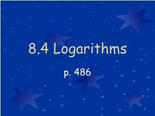 8 4 logarithms