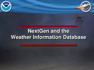 NextGen and the Weather Information Database