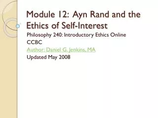 Module 12: Ayn Rand and the Ethics of Self-Interest