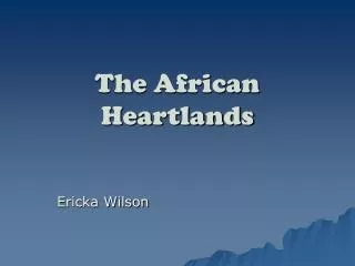 The African Heartlands