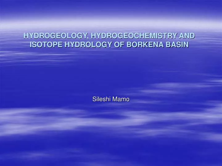 hydrogeology hydrogeochemistry and isotope hydrology of borkena basin