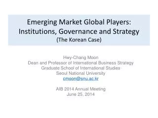Emerging Market Global Players: Institutions, Governance and Strategy (The Korean Case)