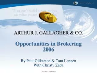 Opportunities in Brokering 2006