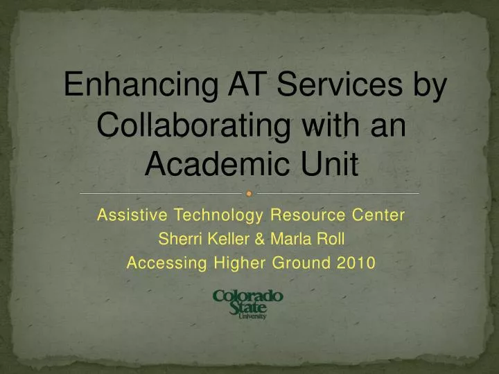enhancing at services by collaborating with an academic unit