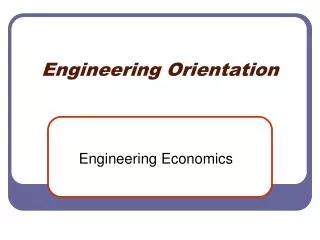 Engineering Orientation