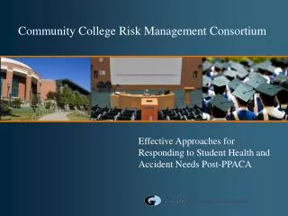 Effective Approaches for Responding to Student Health and Accident Needs Post-PPACA