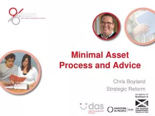 Minimal Asset Process and Advice