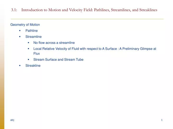 3 1 introduction to motion and velocity field pathlines streamlines and streaklines