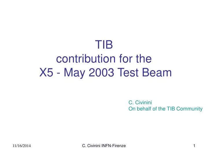 tib contribution for the x5 may 2003 test beam