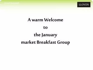 A warm Welcome to the January market Breakfast Group