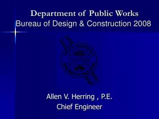 Department of Public Works Bureau of Design &amp; Construction 2008