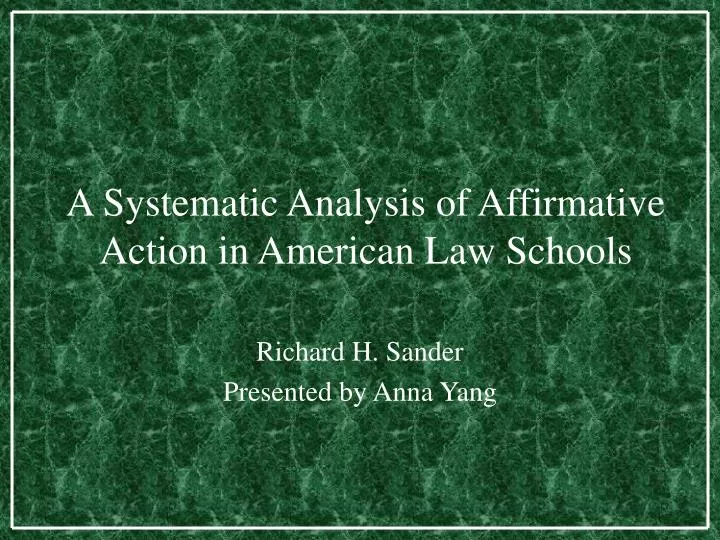 a systematic analysis of affirmative action in american law schools