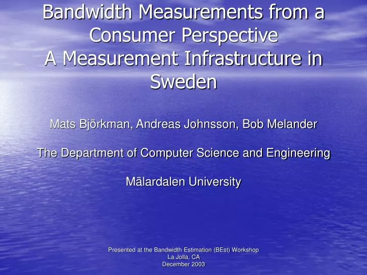 bandwidth measurements from a consumer perspective a measurement infrastructure in sweden