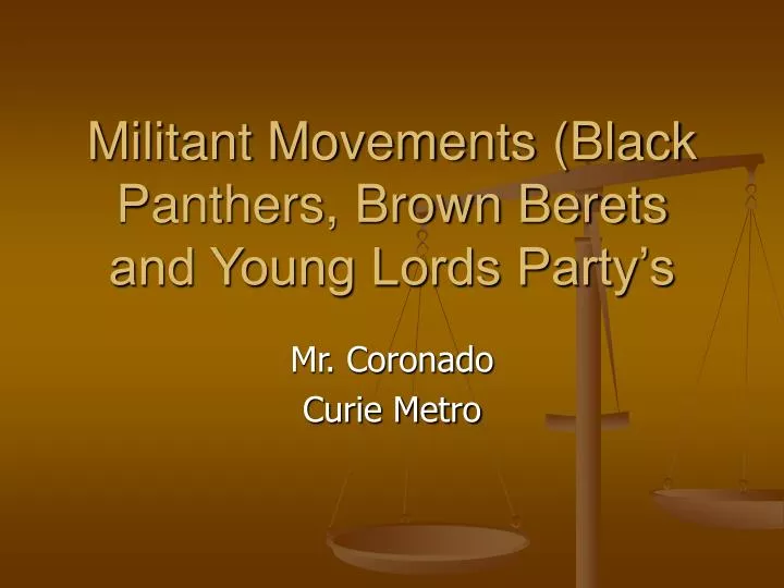 militant movements black panthers brown berets and young lords party s