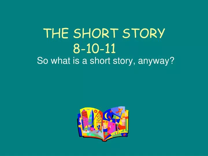 the short story 8 10 11