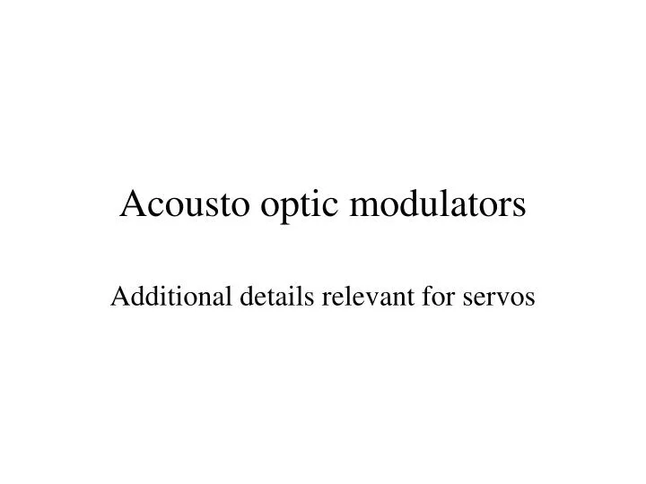 acousto optic modulators