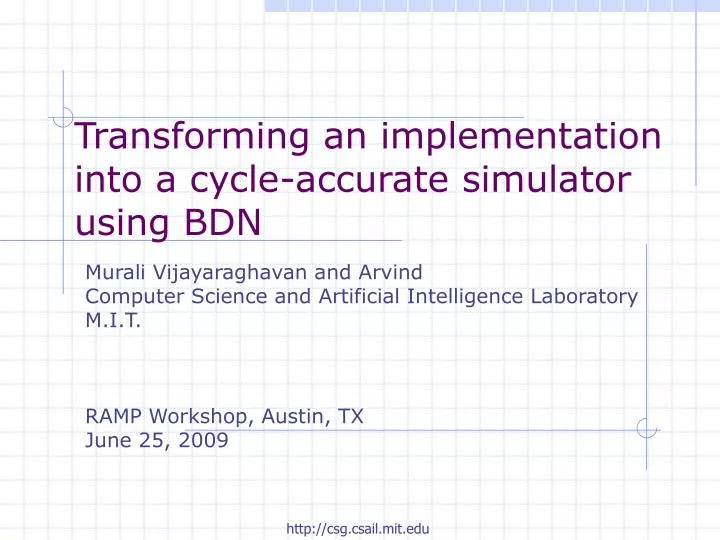 transforming an implementation into a cycle accurate simulator using bdn