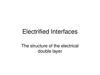 Electrified Interfaces