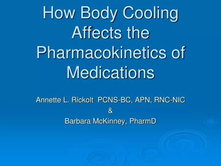 how body cooling affects the pharmacokinetics of medications